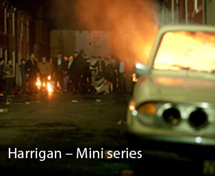 Harrigan – Mini series